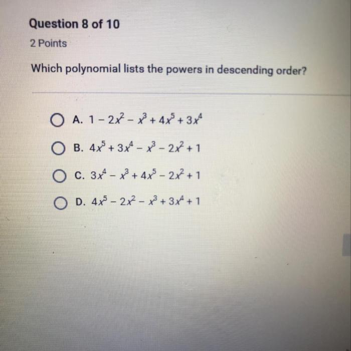 Which polynomial lists the powers in descending order