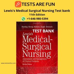 Lewis's medical-surgical nursing 11th edition test bank